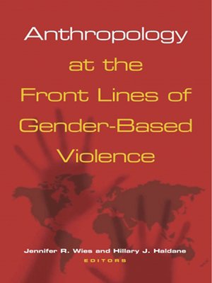 cover image of Anthropology at the Front Lines of Gender-Based Violence